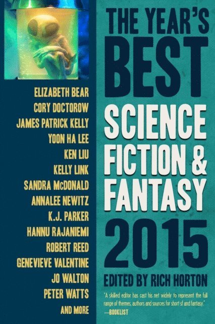 Rich Horton - Year's Best Science Fiction & Fantasy, 2015 Edition, E-bok