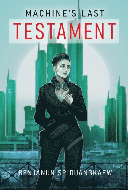 Benjanun Sriduangkaew - Machine's Last Testament, E-bok