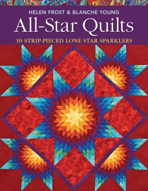 Blanche Young, Helen Frost - All-Star Quilts, E-bok