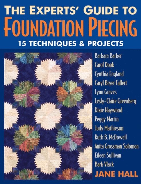 Jane Hall - Experts' Guide To Foundation Piecing, E-bok