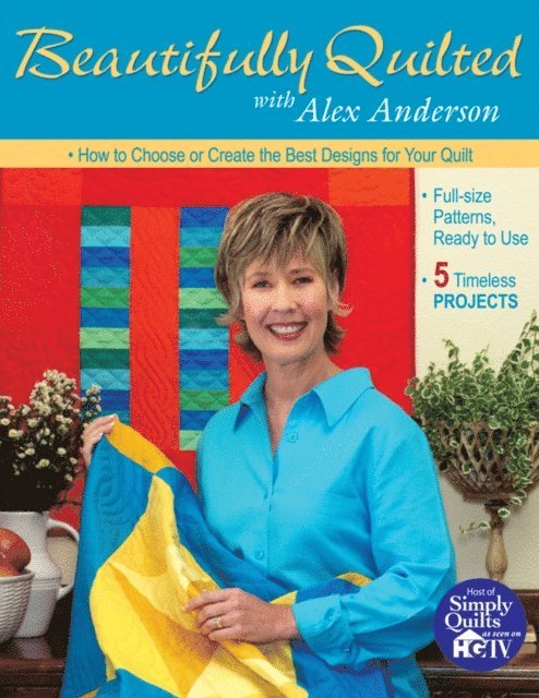 Alex Anderson - Beautifully Quilted with Alex Anderson, E-bok
