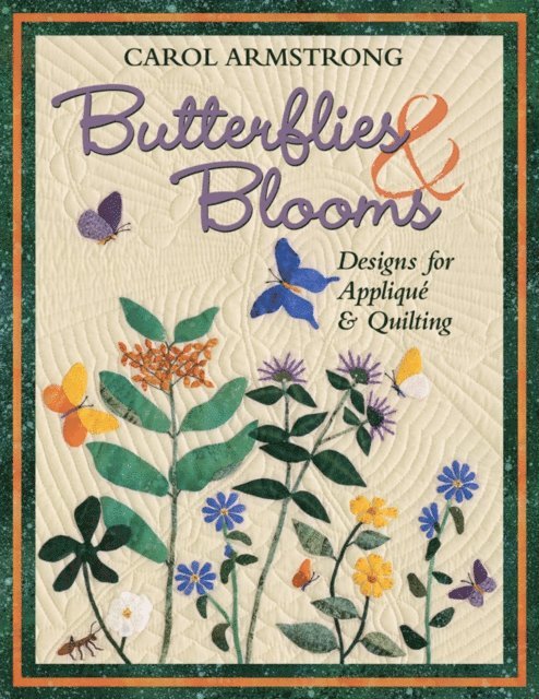 Carol Armstrong - Butterflies & Blooms, E-bok