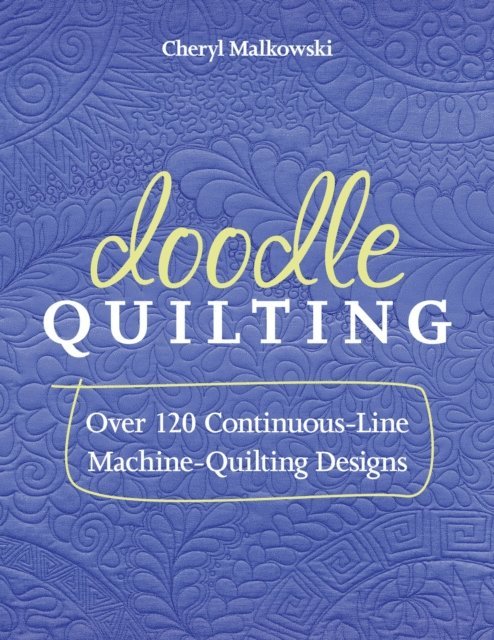 Cheryl Malkowski - Doodle Quilting, E-bok. Tillgänglighet: Lägg i varukorg