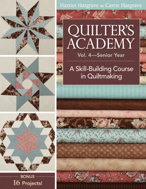 Carrie Hargrave, Harriet Hargrave - Quilter's Academy-Senior Year, E-bok. Tillgänglighet: Lägg i varukorg