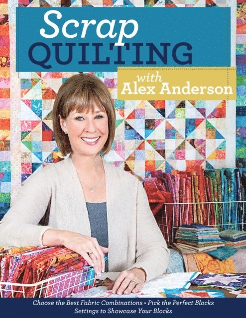 Alex Anderson - Scrap Quilting with Alex Anderson, E-bok