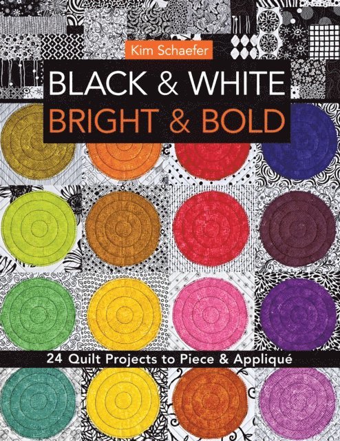 Kim Schaefer - Black & White, Bright & Bold, E-bok