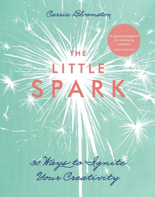 Carrie Bloomston - Little Spark, E-bok