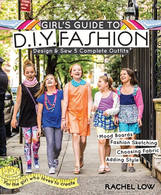 Rachel Low - Girl's Guide to DIY Fashion, Häftad