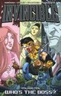 Invincible Volume 10: Whos The Boss?