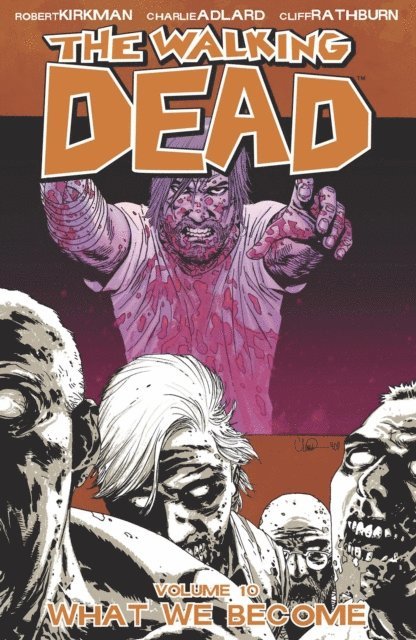 Robert Kirkman - Walking Dead Vol. 10, E-bok