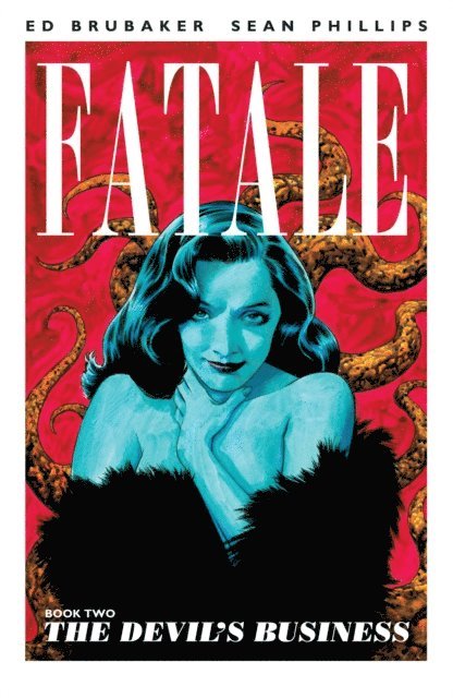 Ed Brubaker - Fatale Vol. 2, E-bok