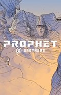 Prophet Vol. 2: Brothers