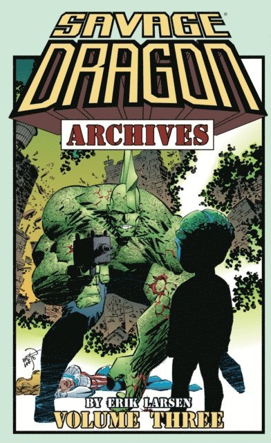 Erik Larsen - Savage Dragon Archives Vol. 3, E-bok