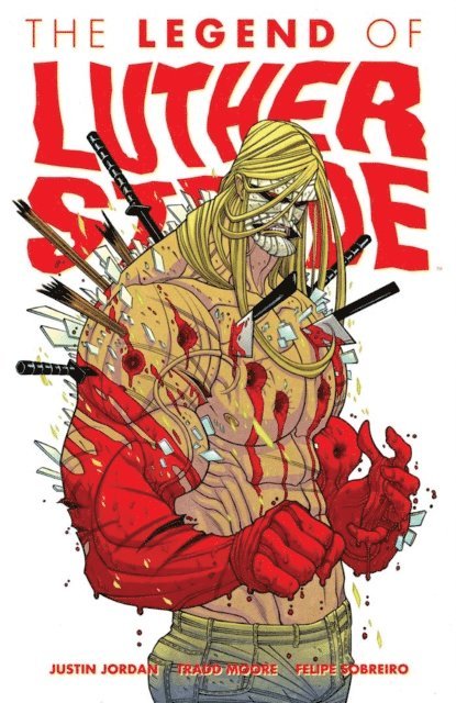 Justin Jordan - Legend Of Luther Strode, E-bok