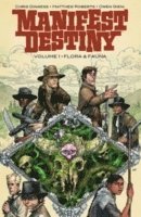 Chris Dingess - Manifest Destiny Volume 1: Flora & Fauna, Häftad. Tillgänglighet: Lägg i varukorg