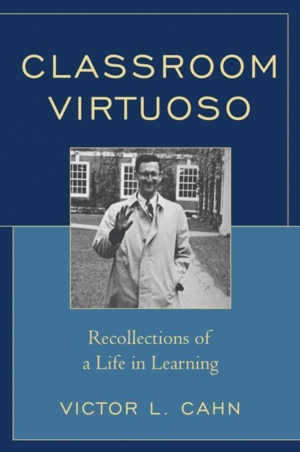 Victor Cahn - Classroom Virtuoso, E-bok