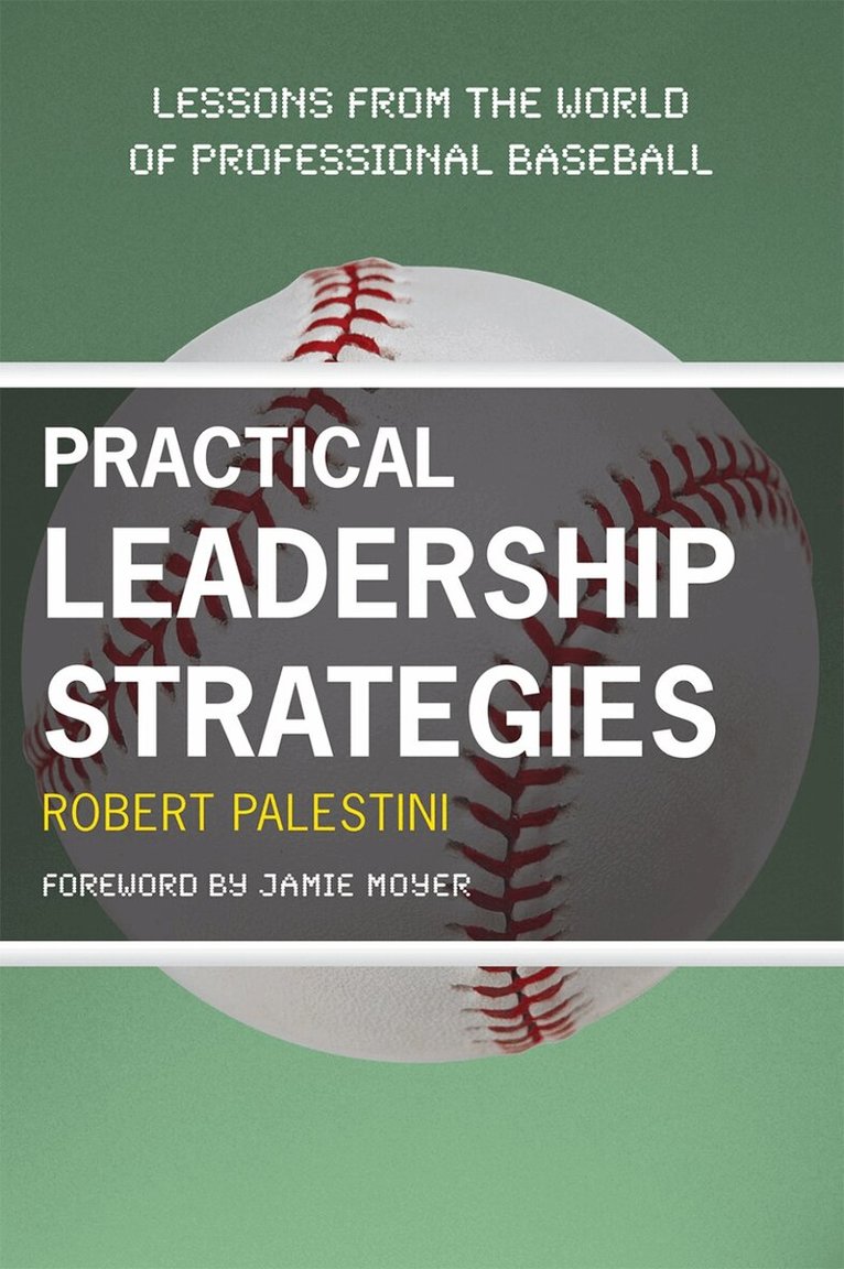 Robert Palestini Ed.D - Practical Leadership Strategies, Häftad. Tillgänglighet: Lägg i varukorg