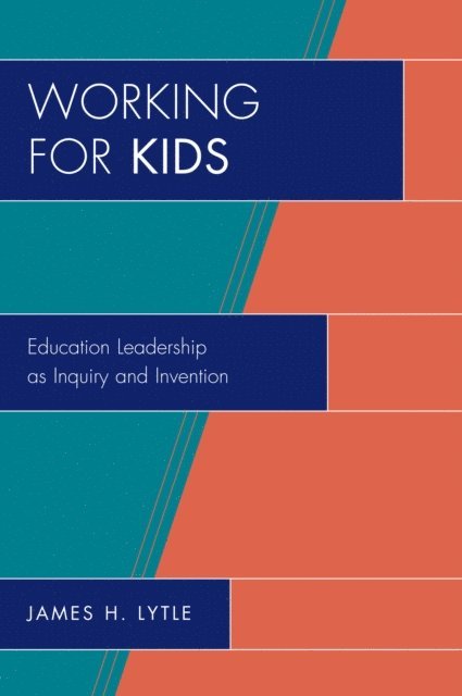 James H. Lytle - Working for Kids, E-bok