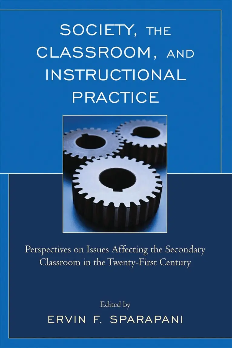 Ervin F. Sparapani - Society, the Classroom, and Instructional Practice, Häftad. Tillgänglighet: Lägg i varukorg