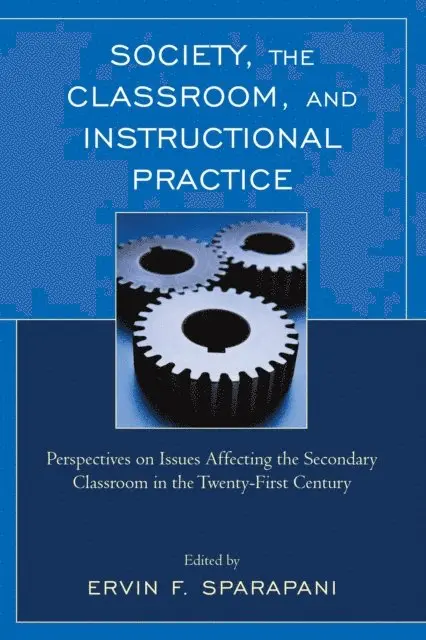 Ervin F. Sparapani - Society, the Classroom, and Instructional Practice, E-bok. Tillgänglighet: Lägg i varukorg