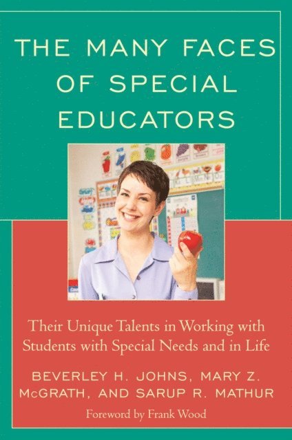 Beverley H. Johns, Mary Z. McGrath, Sarup R. Mathur - Many Faces of Special Educators, E-bok