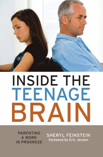 Sheryl Feinstein - Inside the Teenage Brain, E-bok