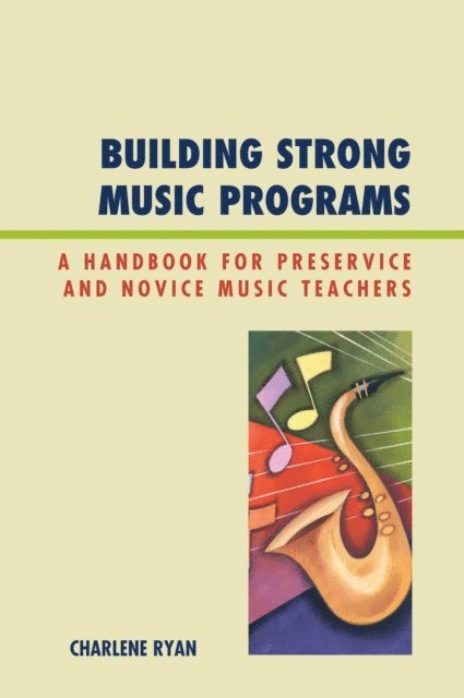 Charlene Ryan - Building Strong Music Programs, E-bok