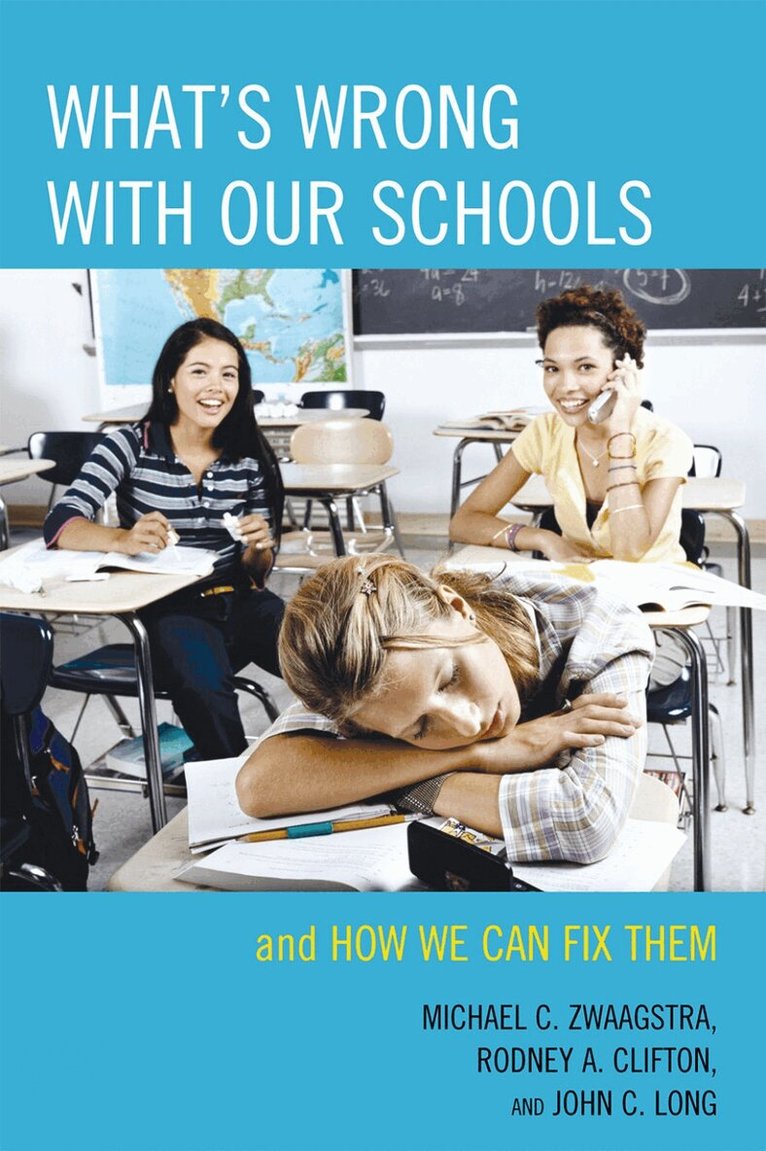 Michael C. Zwaagstra, Rodney A. Clifton, John C. Long - What's Wrong with Our Schools, Häftad