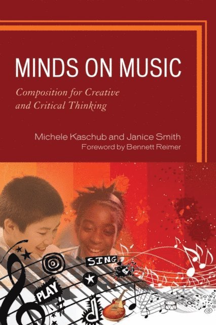 Michele Kaschub, Janice P. Smith - Minds on Music, E-bok