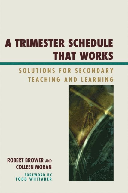 Robert Brower, Colleen Moran - Trimester Schedule that Works, E-bok