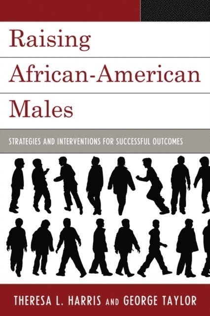 Theresa L. Harris, George H. Taylor - Raising African-American Males, E-bok