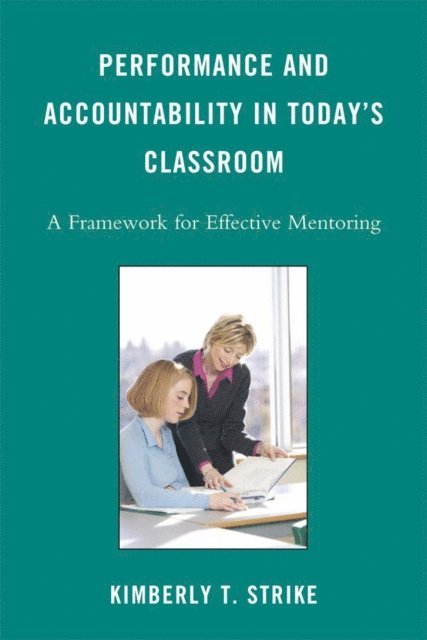 Kimberly T. Strike - Performance and Accountability in Today's Classroom, E-bok