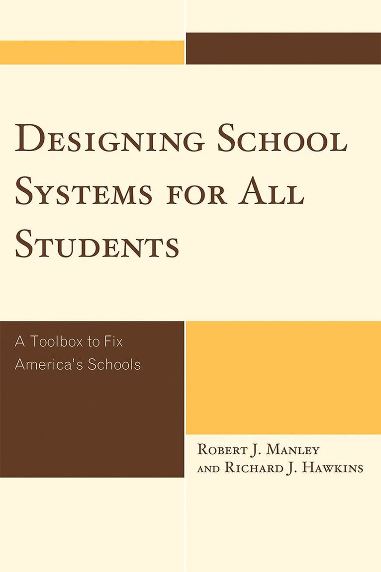 Robert J. Manley, Richard J. Hawkins - Designing School Systems for All Students, Inbunden. Tillgänglighet: Lägg i varukorg