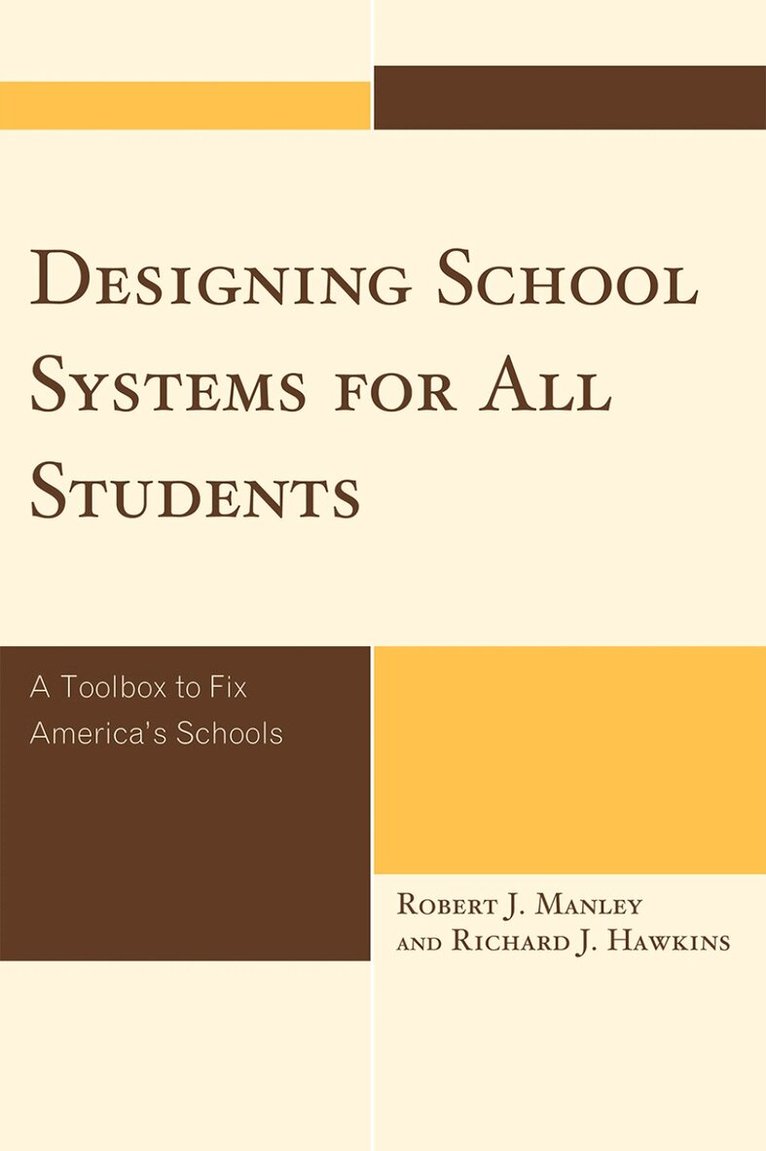 Robert J. Manley, Richard J. Hawkins - Designing School Systems for All Students, Häftad. Tillgänglighet: Lägg i varukorg