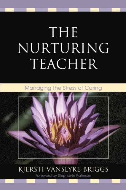 Kjersti VanSlyke-Briggs - Nurturing Teacher, E-bok