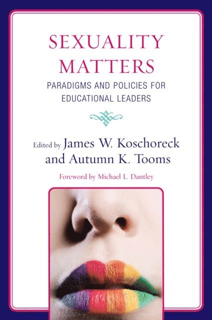 James W. Koschoreck, Autumn K. Tooms - Sexuality Matters, E-bok