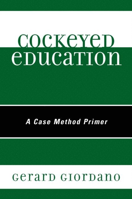 Gerard Giordano - Cockeyed Education, E-bok