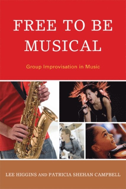 Lee Higgins, Patricia Shehan Campbell - Free to Be Musical, E-bok