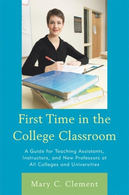 Mary C. Clement - First Time in the College Classroom, E-bok