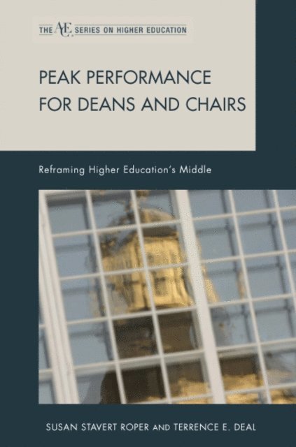 Susan Stavert Roper, Terrence E. Deal - Peak Performance for Deans and Chairs, E-bok