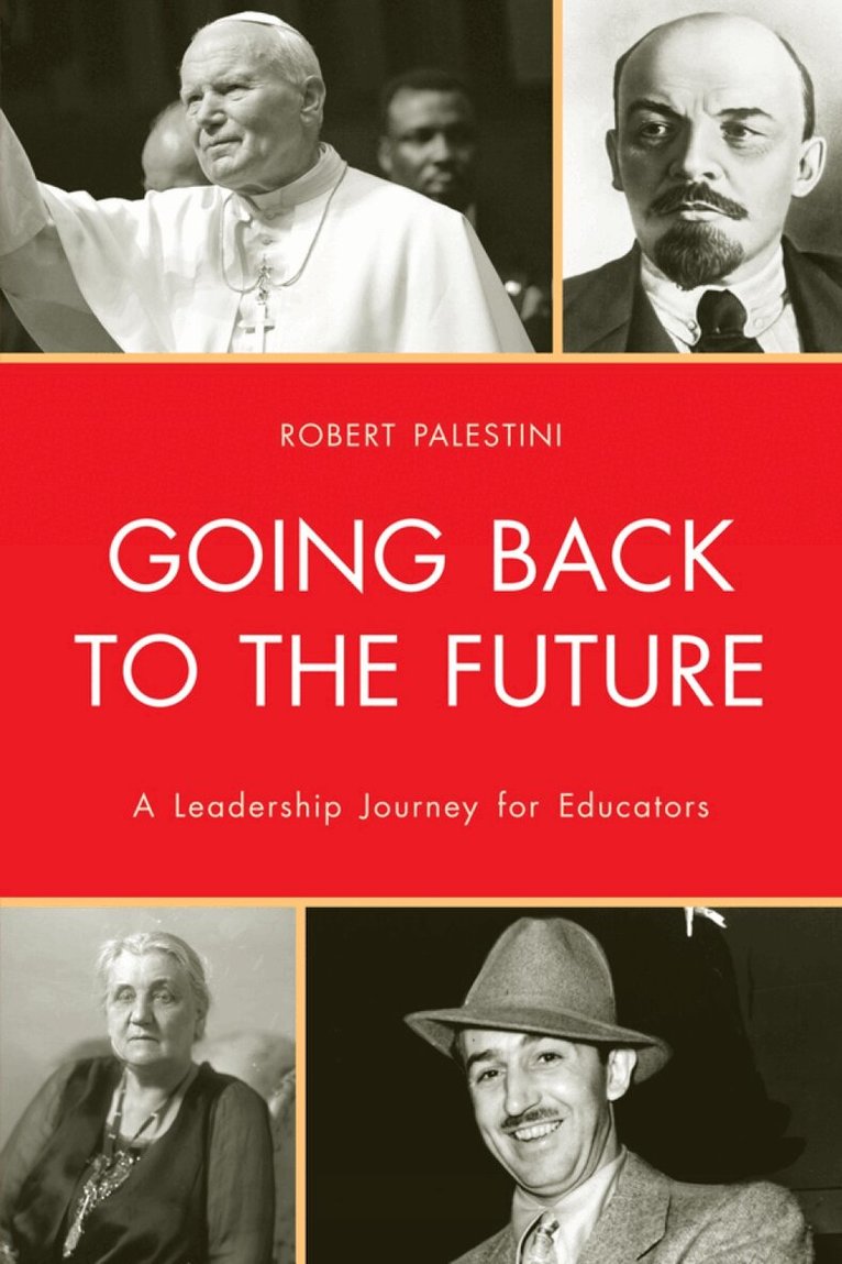 Robert Palestini Ed.D - Going Back to the Future, Häftad. Tillgänglighet: Lägg i varukorg