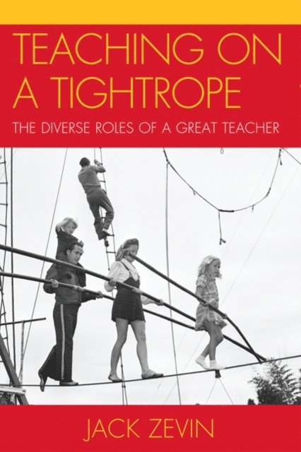 Jack Zevin - Teaching on a Tightrope, E-bok