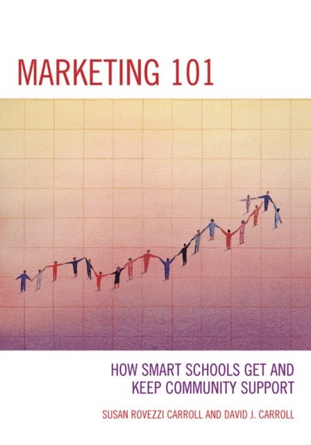 David J. Carroll, Susan Rovezzi Carroll - Marketing 101, E-bok