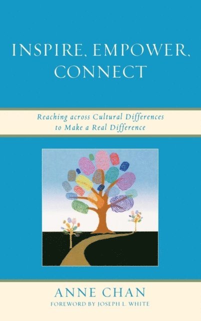 Anne Chan - Inspire, Empower, Connect, E-bok