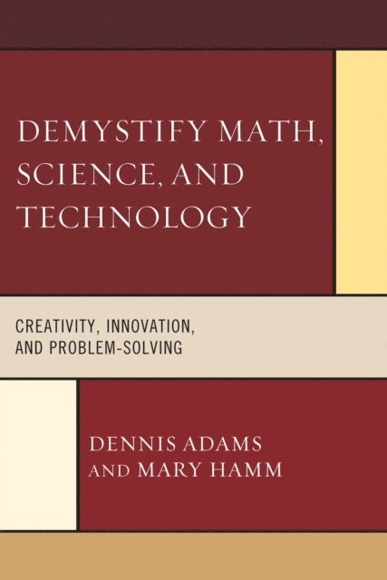 Dennis Adams, Mary Hamm - Demystify Math, Science, and Technology, E-bok