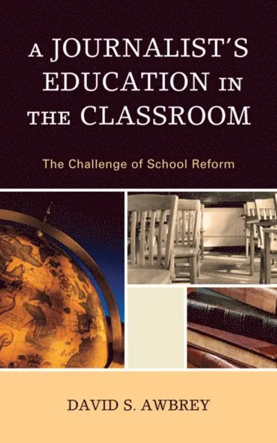David S. Awbrey - Journalist's Education in the Classroom, E-bok. Tillgänglighet: Lägg i varukorg
