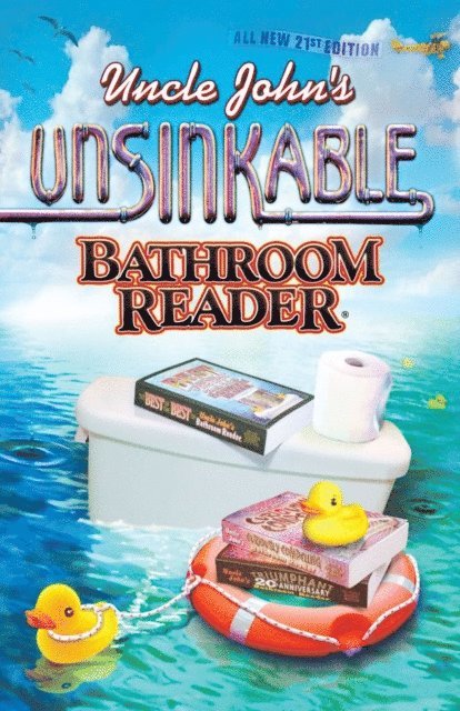 Bathroom Readers' Institute - Uncle John's Unsinkable Bathroom Reader, E-bok