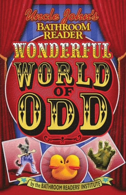 Bathroom Readers' Institute - Uncle John's Bathroom Reader Wonderful World of Odd, E-bok
