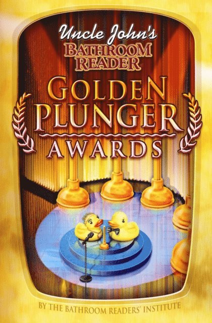 Bathroom Readers' Institute - Uncle John's Bathroom Reader Golden Plunger Awards, E-bok