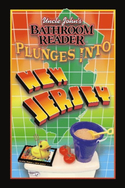 Bathroom Readers' Hysterical Society - Uncle John's Bathroom Reader Plunges into New Jersey, E-bok